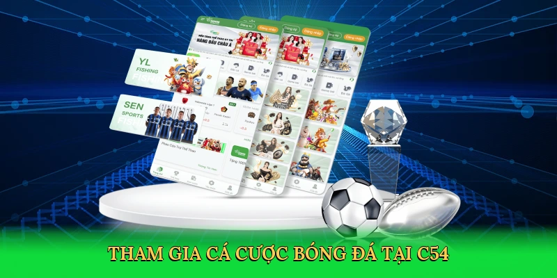 tham-gia-ca-cuoc-bong-da-tai-c54-3