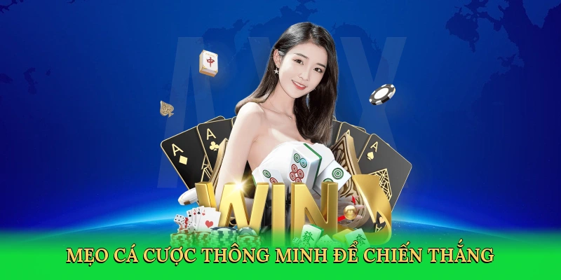 meo-ca-cuoc-thong-minh-de-chien-thang-4