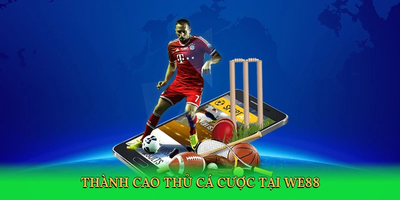 thanh-cao-thu-ca-cuoc-tai-we88-4