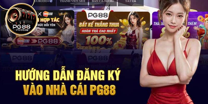 Lý do nên đăng ký PG88?