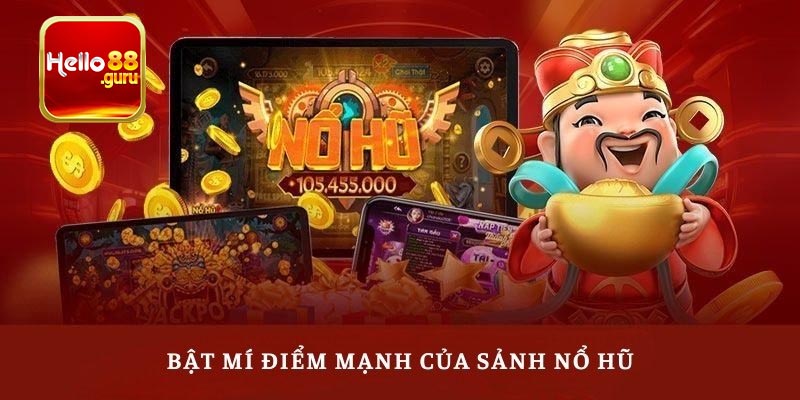 Những sảnh chơi nổ hũ Hello88 nổi bật nhất