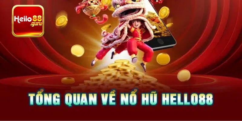 Những ưu điểm khi trải nghiệm nổ hũ Hello88